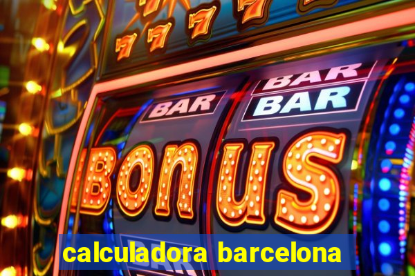 calculadora barcelona